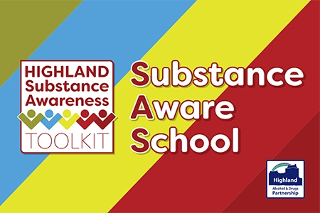 Highland Substance Awareness Toolkit Logo Substance Aware School, Highland Alcohol & Drugs Partnership Logo